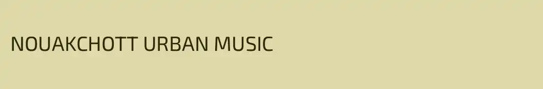 NOUAKCHOTT URBAN MUSIC